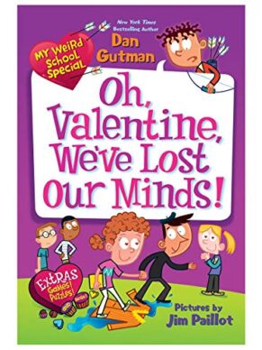 Oh, Valentine, We’ve Lost Our Minds!