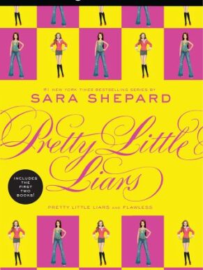 Pretty Little Liars Bind-up #1: Pretty Little Liars and Flawless – Sara Shepard