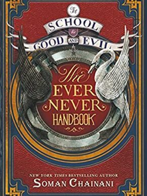 The School for Good and Evil: The Ever Never Handbook