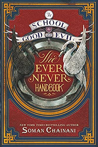 The School for Good and Evil: The Ever Never Handbook The School for Good and Evil: The Ever Never Handbook