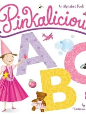 Pinkalicious ABC: An Alphabet Book