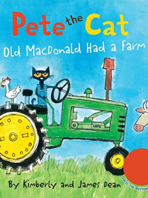 Pete The Cat: Old Macdonald Had A Farm Sound Book