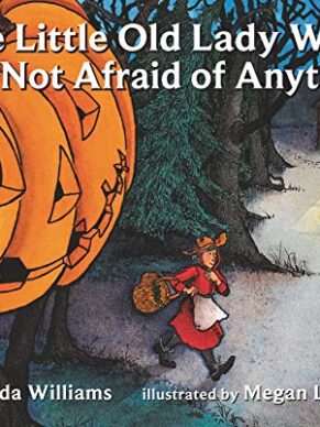 The Little Old Lady Who Was Not Afraid of Anyt...
