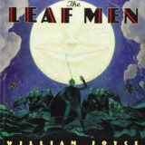 The Leaf Men and the Brave Good Bugs