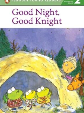 Good Night, Good Knight (Penguin Young Readers, Level 2)