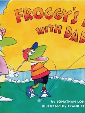 Froggy’s Day With Dad (Froggy)