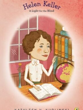 Women Of Our Time, Helen Keller