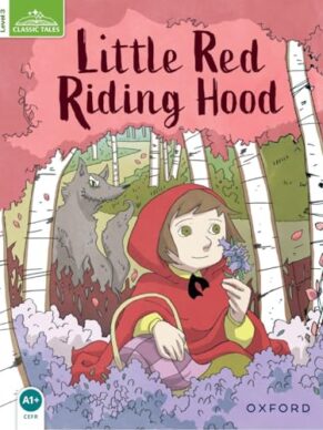 Classic Tales Second Edition: Level 3: Little Red Riding Hood