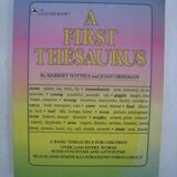 A First Thesaurus – A Basic Thesaurus for Children – Over 2,000 Entry Words with Synonyms and Antonyms – Illustrations Throughout – RED LETTER Identification Words – A Golden Book – 1985 Edition
