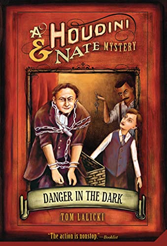 Danger in the Dark: A Houdini & Nate Mystery Danger in the Dark: A Houdini & Nate Mystery