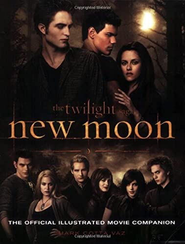 New Moon: The Complete Illustrated Movie Companion New Moon: The Complete Illustrated Movie Companion