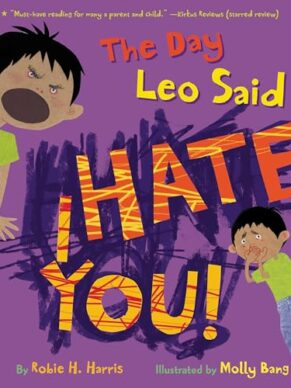 The Day Leo Said I Hate You!