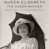 Counting One’s Blessings: The Selected Letters of Queen Elizabeth the Queen Mother