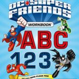 DC Super Friends Workbook ABC 123: Over 50 pages of wipe-clean letters and numbers to practice