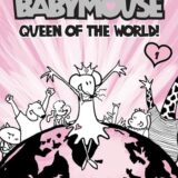 Queen Of The World! (Babymouse)