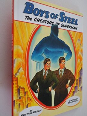 Boys of Steel: The Creators of Superman