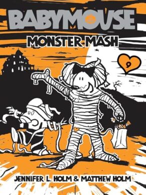 Babymouse #9: Monster Mash (Babymouse)