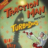 Traction Man Meets Turbo Dog