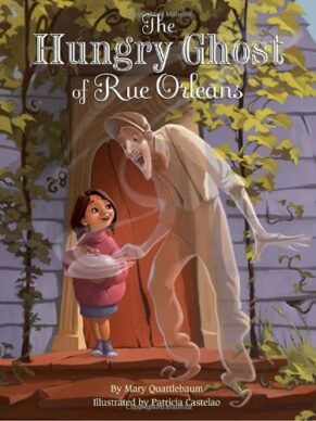 The Hungry Ghost of Rue Orleans