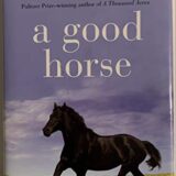 A Good Horse A Good Horse