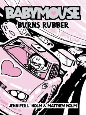 Babymouse #12: Burns Rubber