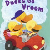 Ducks Go Vroom (Step into Reading, Step 1)