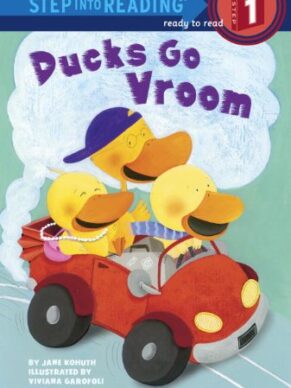 Ducks Go Vroom (Step into Reading, Step 1)