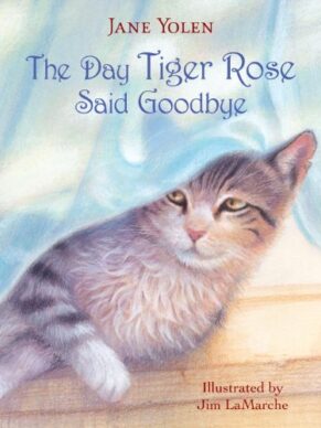 The Day Tiger Rose Said Goodbye