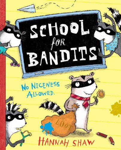 School for Bandits School for Bandits