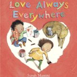 Love Always Everywhere