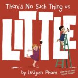 There’s No Such Thing as Little