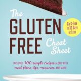 The Gluten-Free Cheat Sheet The Gluten-Free Cheat Sheet