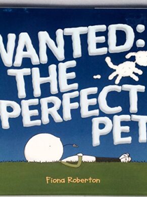 Wanted: the Perfect Pet