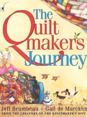 Quiltmaker’s Journey, The