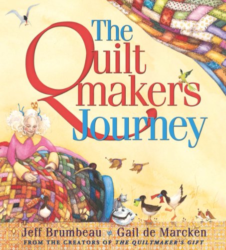 Quiltmaker’s Journey, The Quiltmaker’s Journey, The