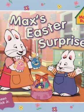 Max’s Easter Surprise (Max And Ruby)