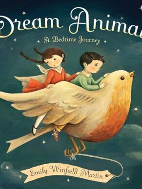 Dream Animals: A Bedtime Journey