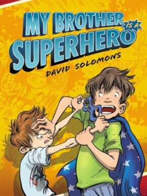 My Brother Is a Superhero