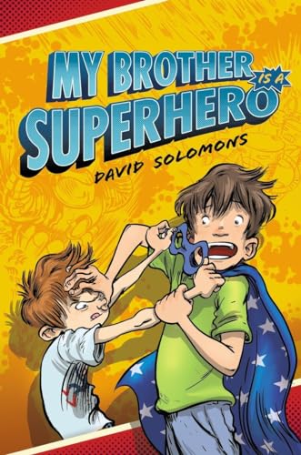 My Brother Is a Superhero My Brother Is a Superhero