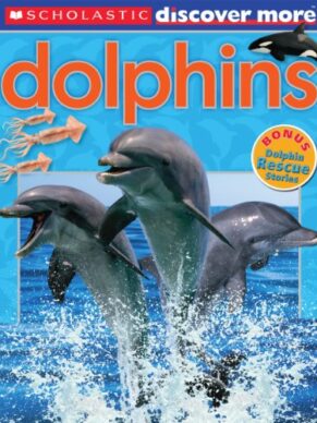 Scholastic Discover More: Dolphins