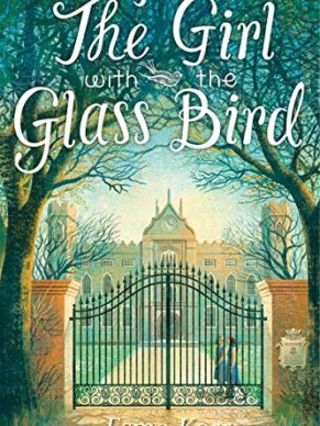 The Girl with the Glass Bird: A Knight’s...