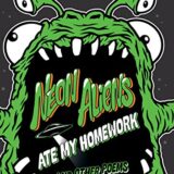 Neon Aliens Ate My Homework