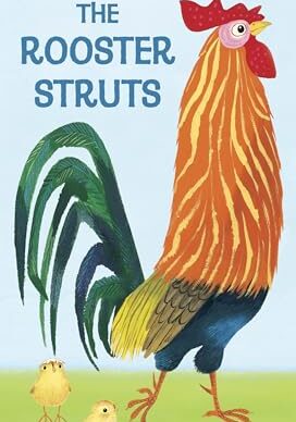 Richard Scarry’s The Rooster Struts