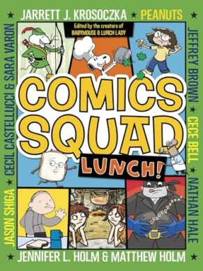 Lunch! (Comics Squad, Bk. 2)