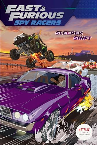 Sleeper Shift (Fast & Furious: Spy Racers) Sleeper Shift (Fast & Furious: Spy Racers)