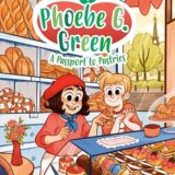 A Passport To Pastries! #3 (Phoebe G. Green)