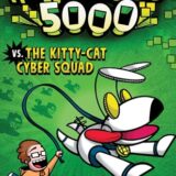 Awesome Dog 5000 Vs. The Kitty Cat Cyber Squad