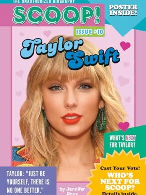 Taylor Swift: Issue #10 (Scoop! The Unauthoriz...