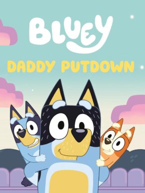 Daddy Putdown (Bluey)