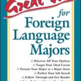 Great Jobs for Foreign Language Majors (Great Jobs For…Series)